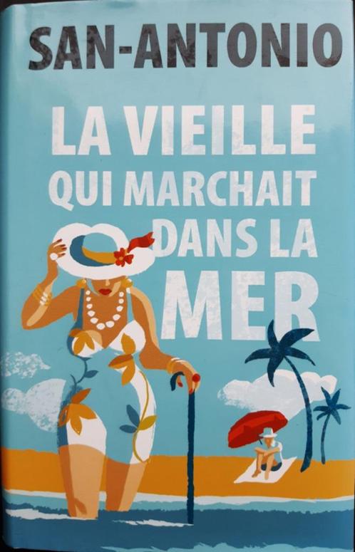 San-Antonio - La vieille qui marchait dans la mer, Boeken, Romans, Gelezen, Ophalen of Verzenden