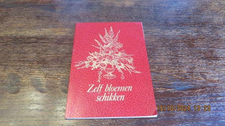 ZELF BLOEMEN SCHIKKEN in vertaling door Joanne Boiten, Hobby en Vrije tijd, Overige Hobby en Vrije tijd, Zo goed als nieuw, Ophalen of Verzenden