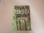 Bamboe, een verrassende plant, Boeken, Ophalen of Verzenden
