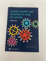 Samen werken aan kwaliteit in zorg en welzijn, Boeken, Studieboeken en Cursussen, Ophalen of Verzenden, Nieuw, Hoger Onderwijs