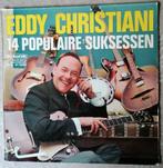 3 LP's van Eddy Christiani vanaf 3 €/LP, CD & DVD, Vinyles | Néerlandophone, 12 pouces, Autres genres, Utilisé, Enlèvement ou Envoi