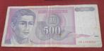 Bankbiljet van Joegoslavië - 500 dinars 1992, Postzegels en Munten, Ophalen of Verzenden, Joegoslavië, Los biljet