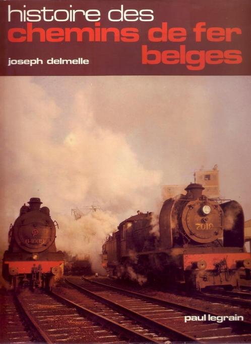 Delmelle HISTOIRE CHEMIN DE FER BELGES Spoorwegen treinen, Verzamelen, Spoorwegen en Tram, Gebruikt, Trein, Boek of Tijdschrift