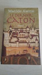 MATILDE ASENSI - LE DERNIER CATON, Enlèvement ou Envoi, Utilisé, MATILDE ASENSI
