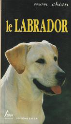 Le Labrador Marie-Luce Hubert / Jean-Louis Klein, Marie-Luce Hubert / Jean-, Honden, Ophalen of Verzenden, Zo goed als nieuw