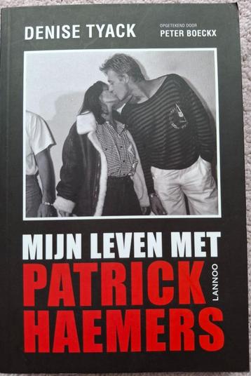 Mijn leven met Patrick Haemers -Denise Tyack beschikbaar voor biedingen
