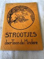 Strootjes - Toon de Mindere *Gedichten*, Boeken, Gelezen, Ophalen of Verzenden, Toon De Mindere, Eén auteur