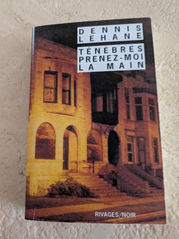 Ténèbres prenez-moi la main (Dennis Lehane). beschikbaar voor biedingen