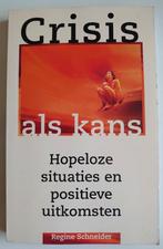 Crisis als kans  -  R. Schneider -  9789038905655, Ophalen of Verzenden, Zo goed als nieuw, Regine Schneider
