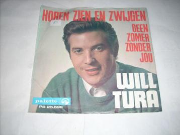 45 T  - SINGLE  -  WILL TURA - HOREN ZIEN EN ZWIJGEN, Cd's en Dvd's, Ophalen of Verzenden, 7 inch, Nederlandstalig, Single