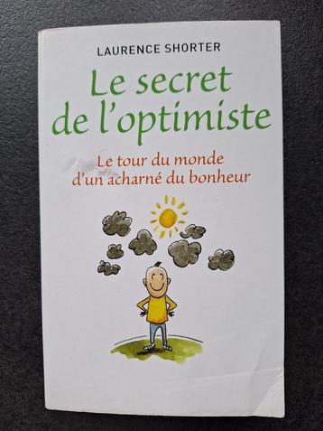 Le secret de l'optimiste - Laurence Shorter disponible aux enchères