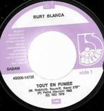 Burt Blanca – Tout En Fumée, 1960 tot 1980, Gebruikt, Overige formaten, Ophalen of Verzenden