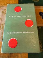 De Poëziemuur doorbreken - Karel Jonckheere, Boeken, Gelezen, Eén auteur, Karel Jonckheere, Ophalen of Verzenden