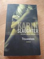 Karin slaughter trouweloos, Boeken, Zo goed als nieuw, Verzenden