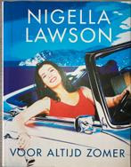 Nigella Lawson - Voor altijd zomer, Boeken, Kookboeken, Ophalen of Verzenden, Nigella Lawson
