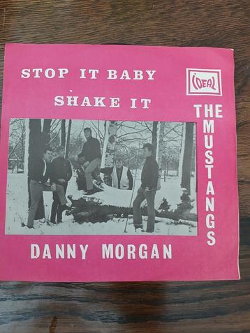 Danny Morgan en The Mustangs stop it baby  beschikbaar voor biedingen