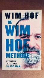Wim Hof - De Wim Hof methode, Boeken, Ophalen of Verzenden, Wim Hof