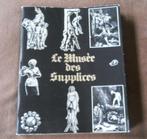 Le musée des supplices (Roland Villeneuve), Boeken, Ophalen of Verzenden, Gelezen