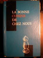 La bonne cuisine de chez nous (Deloge), Livres, Livres de cuisine, Enlèvement ou Envoi, Autres types, Utilisé, Pays-Bas et Belgique