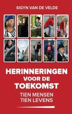Te Koop HERINNERINGEN VOOR DE TOEKOMST Sigyn Van de Velde, Overige, Ophalen of Verzenden, Zo goed als nieuw, Sigyn Van de Velde