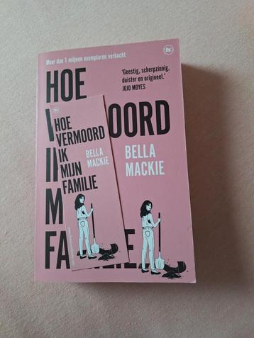 Bella Mackie - Hoe vermoord ik mijn familie met boekenlegger beschikbaar voor biedingen