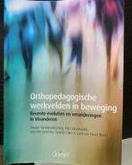 Orthopedagogische werkvelden in beweging - Orthopedagogie, Boeken, Studieboeken en Cursussen, Ophalen of Verzenden, Zo goed als nieuw
