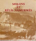 MOLONS ÈT RÈLIS NAMURWÈS - Littérature dialectale (1968), Ophalen, Zo goed als nieuw, Félix ROUSSEAU