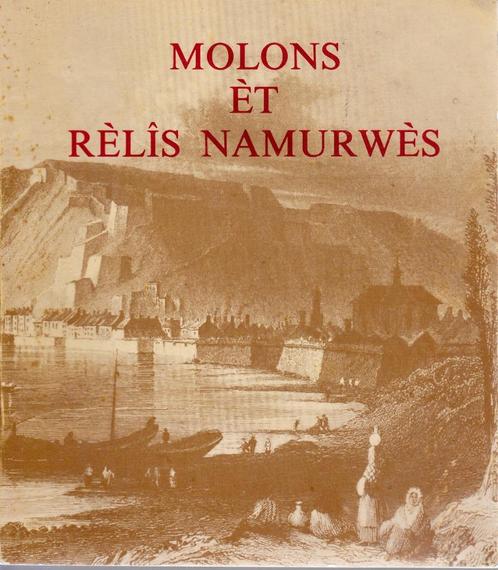 MOLONS ÈT RÈLIS NAMURWÈS - Littérature dialectale (1968), Livres, Livres régionalistes & Romans régionalistes, Comme neuf, Enlèvement