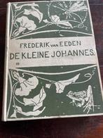 De kleine Johannes, Livres, Littérature, Frederik Van Eeden, Utilisé, Enlèvement ou Envoi