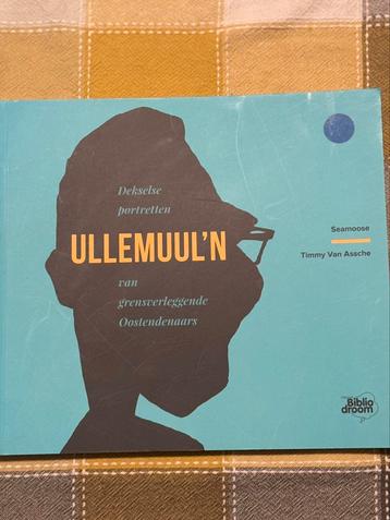 Ullemul’n:dekselse portretten,grensverleggende Oostendenaars beschikbaar voor biedingen