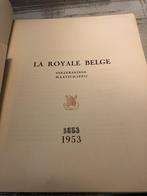 La Royale Belge, Société d'Assurance, 1853-1953, Livres, Histoire nationale, Maison Desoer, Utilisé, Enlèvement ou Envoi, 20e siècle ou après