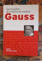 Une révolution de la théorie des nombres : Gauss, Enlèvement ou Envoi