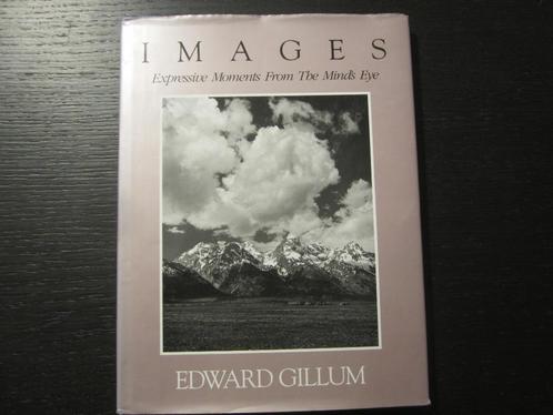 Images -Expressive Moments From The Minds Eye- Edward Gillum, Livres, Art & Culture | Photographie & Design, Enlèvement ou Envoi