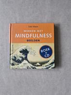 Werken met mindfulness - Beelden - Edel Maex - Boek + cd, Comme neuf, Méditation ou Yoga, Manuel d'instruction, Enlèvement ou Envoi