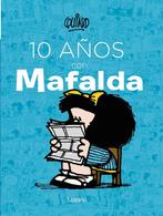 10 AÑOS con Mafalda - Spaanse versie - 2017, Ophalen, Eén stripboek, QUINO, Zo goed als nieuw