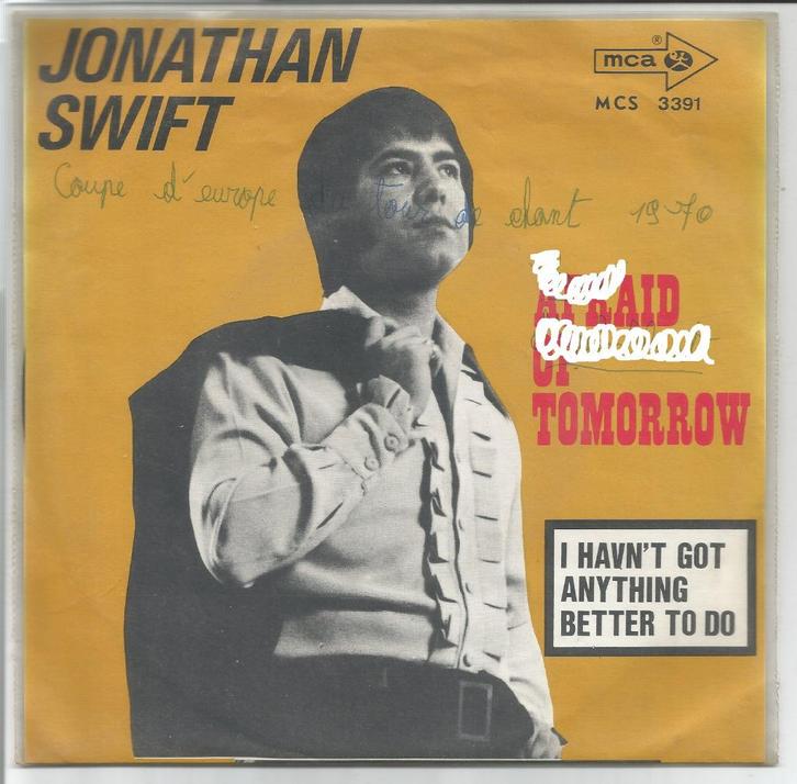 45T Jonathan Swift - Afraid of Tomorrow - MCA MCS3391 -1970, CD & DVD, Vinyles Singles, Utilisé, Single, Pop, 7 pouces, Enlèvement ou Envoi