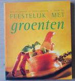 Feestelijk met groenten-Toni De Coninck-D'Haens - nieuw, Verzenden, Nieuw