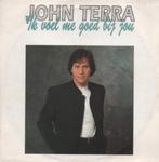 45t John Terra - Ik voel me goed bij jou (in nieuwstaat), Cd's en Dvd's, Ophalen of Verzenden, Zo goed als nieuw, Overige formaten