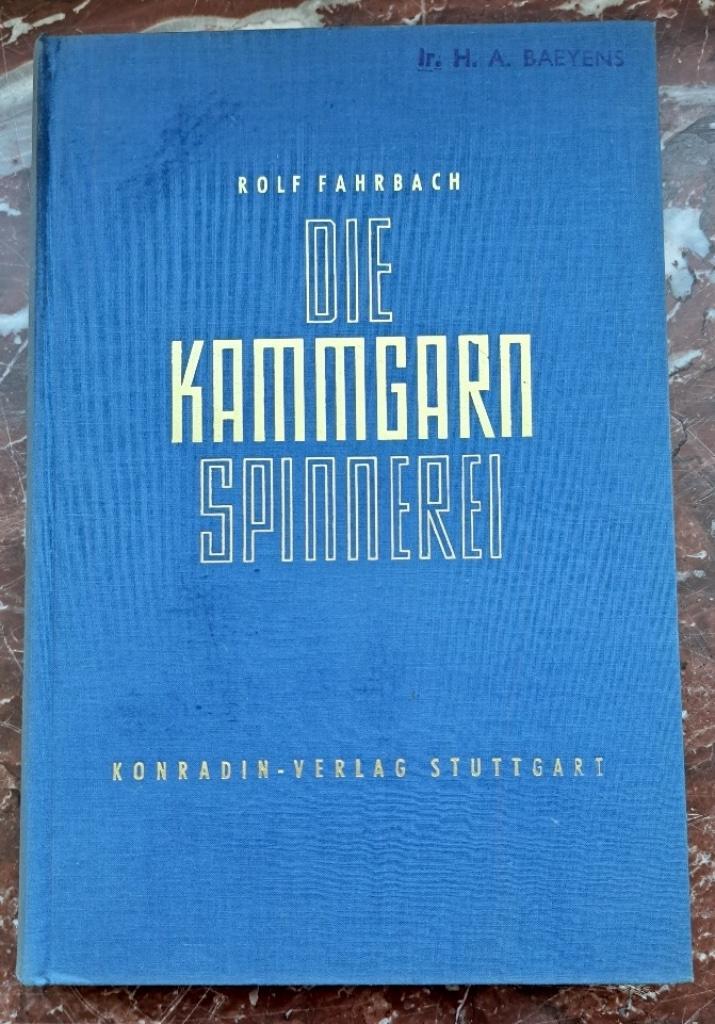 Die Kammgarnspinnerei - Rolf Fahrbach, Livres, Technique, Utilisé, Génie mécanique, Enlèvement ou Envoi