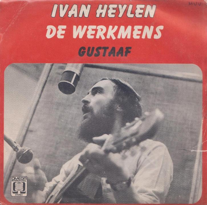 Ivan Heylen – De Werkmens / Gustaaf - Single, CD & DVD, Vinyles Singles, Utilisé, Single, En néerlandais, 7 pouces, Enlèvement ou Envoi
