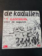 De Kadullen	'T Gasthuis / Over De Sigaret, En néerlandais, Enlèvement ou Envoi, Single, Utilisé
