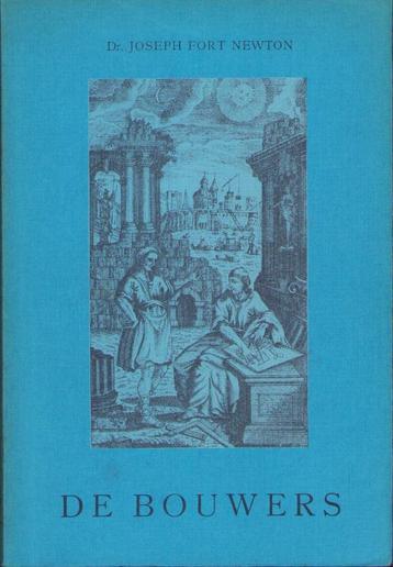 De bouwers. Een studie over vrijmetselarij - Dr. F. Newtow beschikbaar voor biedingen