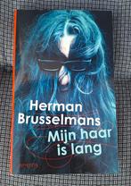 Herman Brusselmans - Mijn haar is lang, Ophalen of Verzenden, Zo goed als nieuw, Herman Brusselmans