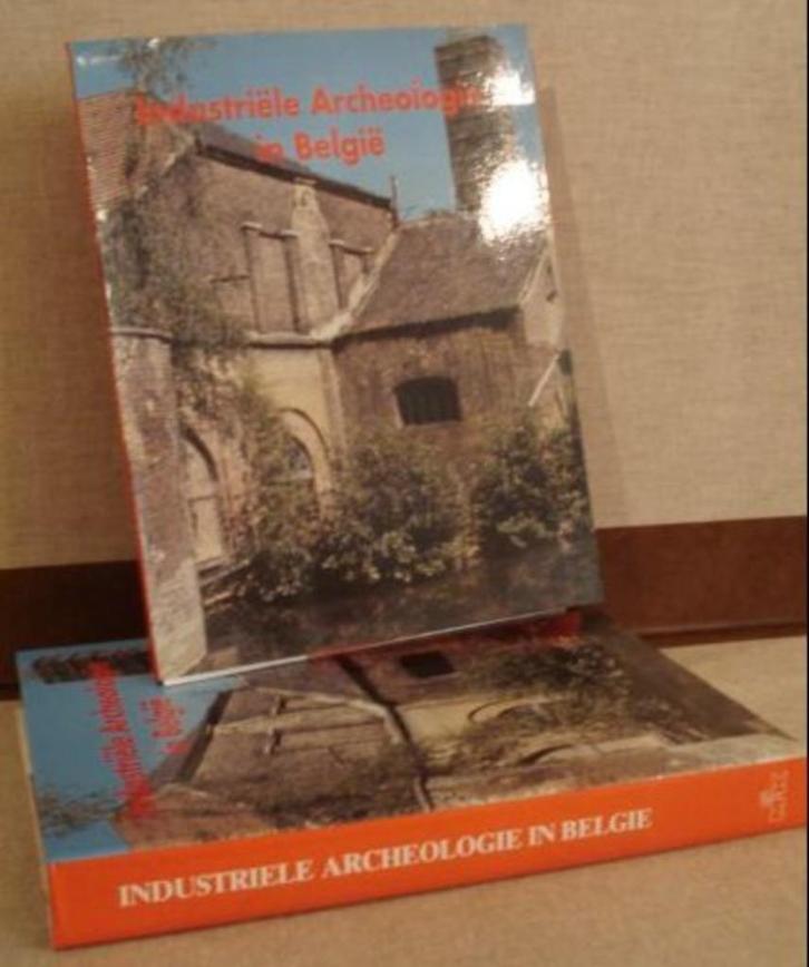 INDUSTRIËLE ARCHEOLOGIE IN BELGIË, Boeken, Geschiedenis | Nationaal, Zo goed als nieuw, 19e eeuw, Ophalen of Verzenden
