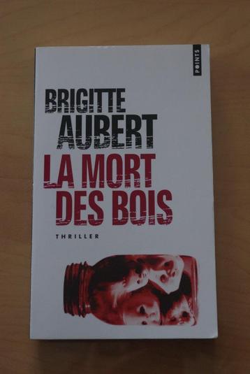 Livre : La mort des bois Brigitte Aubert