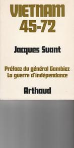 Vietnam 45-72 La guerre d'indépendance Jacques Suant, 20e eeuw of later, Jacques Suant, Ophalen of Verzenden, Zo goed als nieuw