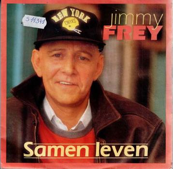Vinyl, 7"   -   Jimmy Frey – Samen Leven beschikbaar voor biedingen