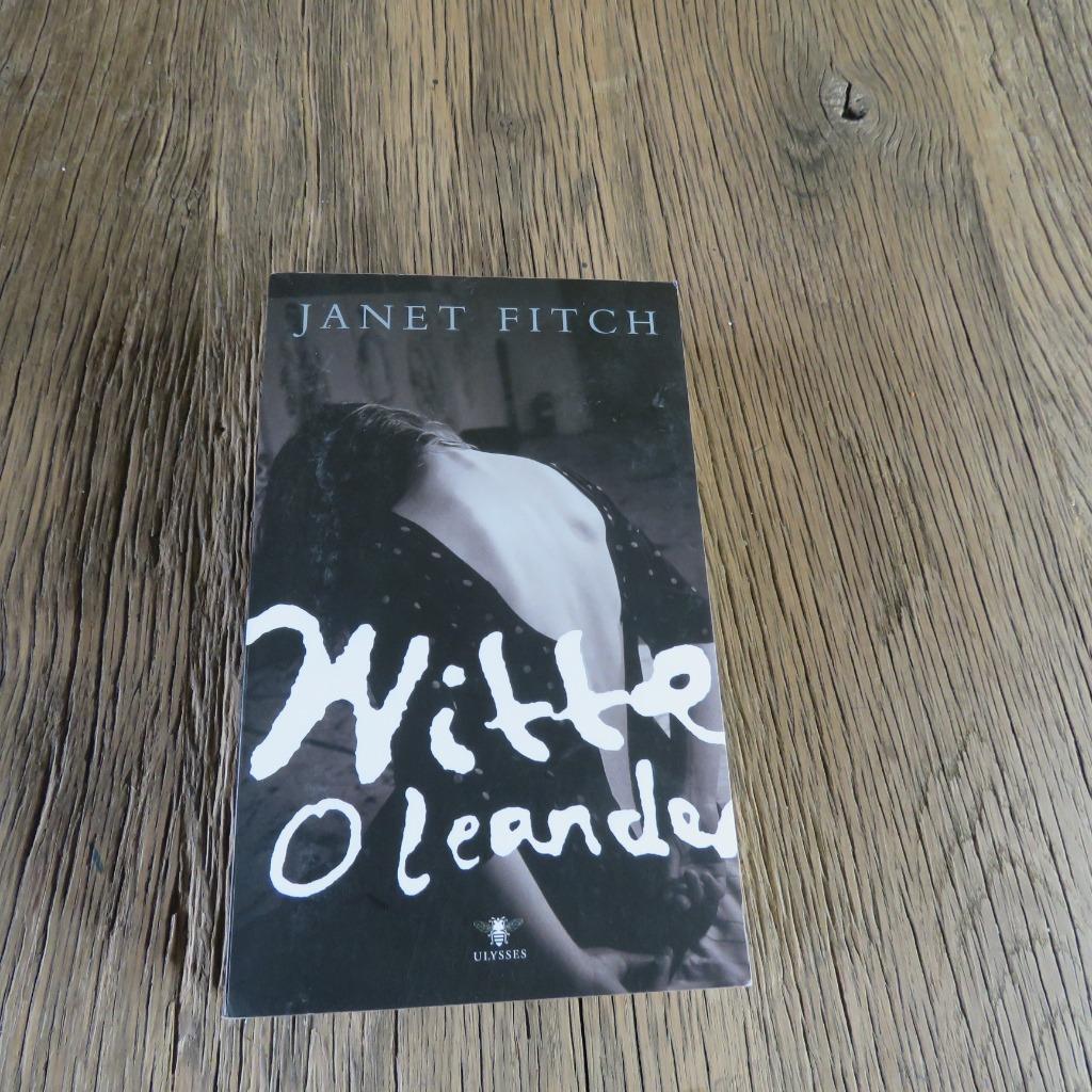 Witte Oleander Janet Fitch, Ophalen of Verzenden