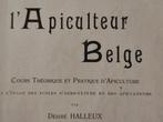 Le livre de l Apiculteur Belge abeille miel ruche manuel, Envoi, Utilisé, Autres sujets/thèmes, Désiré Halleux .
