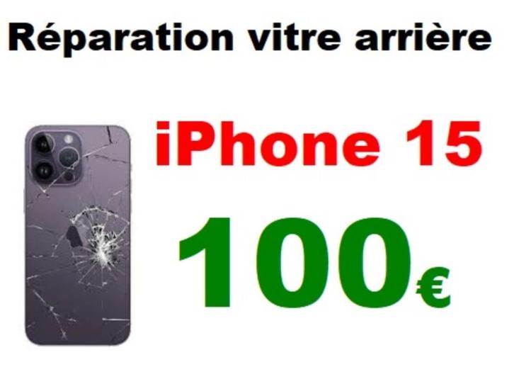 Remplacement vitre arrière iPhone 15 pas cher 100€, Telecommunicatie, Mobiele telefoons | Toebehoren en Onderdelen, Apple iPhone